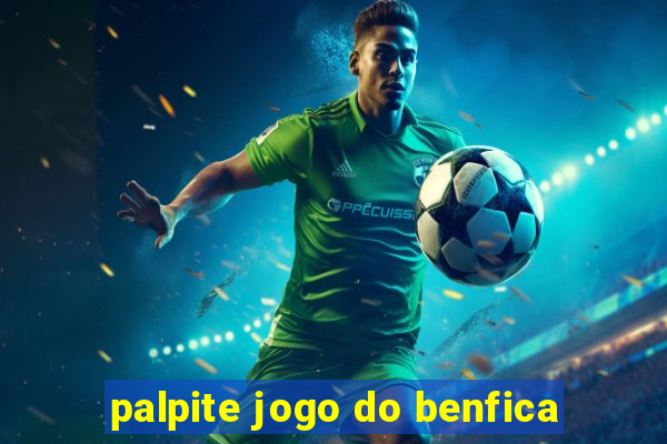 palpite jogo do benfica